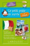 Le petit guide de survie en Italie, spécial séjour linguistique /