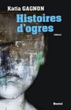 Histoires d'ogres : roman /