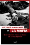 Histoires sanglantes de la mafia /