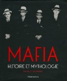 Mafia : histoire et mythologie /