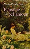 Faustine et le bel amour [texte (gros caractères)] /