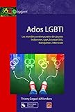 Ados LGBTI : les mondes contemporains des jeunes lesbiennes, gays, bisexuel(le)s, transgenres, intersexes /