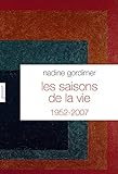 Les saisons de la vie : nouvelles, 1952-2007 /