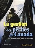 La gestion des pêches au Canada : des premiers jours jusqu'à l'an 2000 /