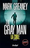 The gray man : la cible /