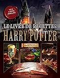Le livre de recettes Harry Potter : plus de 80 recettes ensorcelantes /