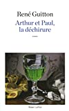 Arthur et Paul, la déchirure : roman /