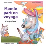 Mamie part en voyage : comptines /