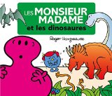 Les Monsieur Madame et les dinosaures /