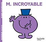 Monsieur Incroyable /