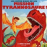 Mission tyrannosaure! /