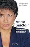 Anne Sinclair : femme de tête, dame de coeur /