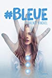 #bleue /
