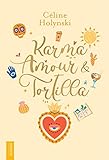 Karma, amour & tortilla /