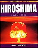 Hiroshima, 6 août 1945 /