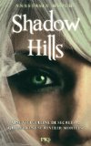 Shadow Hills /