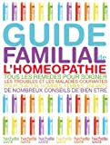 Guide familial de l'homéopathie /
