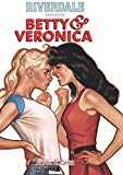 Riverdale présente Betty & Veronica /