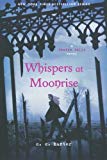 Whispers at Moonrise : a shawdow falls novel /