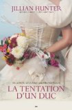 La tentation d'un duc : un roman de la série Amours nuptiales /