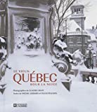 Le Vieux-Québec sous la neige /