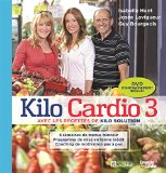 Kilo cardio. 3 : avec les recettes de Kilo solution /