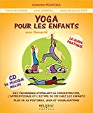 Yoga pour les enfants avec Namasté [ensemble multi-supports] : le guide pratique pour parents et enseignants /