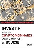 Investir dans les cryptomonnaies : comme on investit en Bourse /