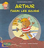 Arthur parmi les souris /