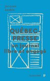 Québec-Presse : un journal libre et engagé, 1969-1974 /