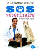 SOS vétérinaire : un chien en santé /