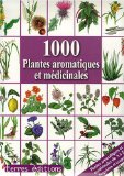 1000 plantes aromatiques et médicinales /