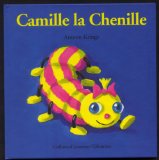 Camille la chenille /