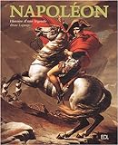 Napoléon : histoire d'une légende /