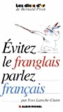 Évitez le franglais, parlez français! /