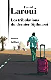 Les tribulations du dernier Sijilmassi : roman /