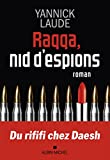 Raqqa, nid d'espions : roman /
