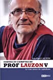 Contes et comptes du prof Lauzon. 5, La vraie nature du capitalisme /