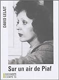 Sur un air de Piaf [texte (gros caractères)] /