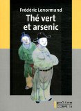 Thé vert et arsenic [texte (gros caractères)] : roman /