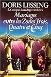 Mariages entre les Zones Trois, Quatre et Cinq : Narration des Chroniqueurs de la Zone Trois /