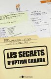 Les secrets d'Option Canada /