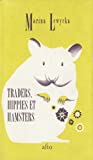 Traders, hippies et hamsters : roman /