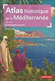 Atlas historique de la Méditerranée /