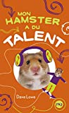 Mon hamster a du talent /