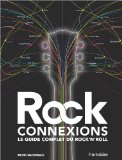 Rock connexions : le guide complet du rock'n'roll /
