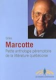 Petite anthologie péremptoire de la littérature québécoise /