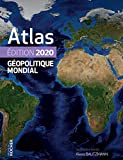 Atlas géopolitique mondial 2020 /