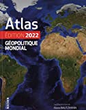 Atlas géopolitique mondial 2022 /