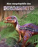 Mon encyclopédie des dinosaures /